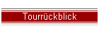 Tourrckblick